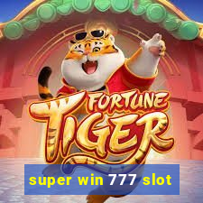 super win 777 slot