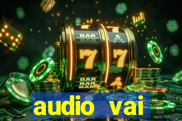 audio vai corinthians whatsapp