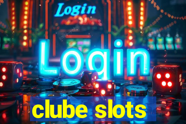 clube slots