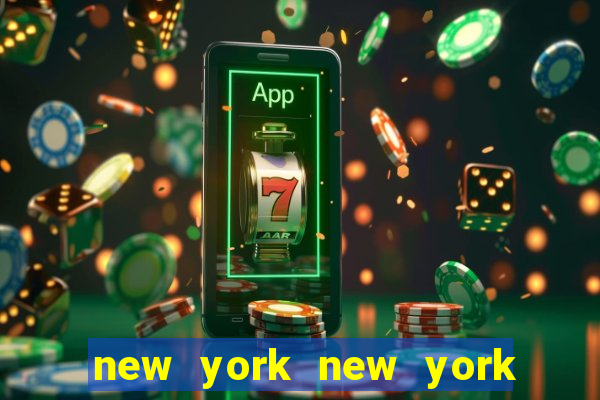 new york new york slot machines