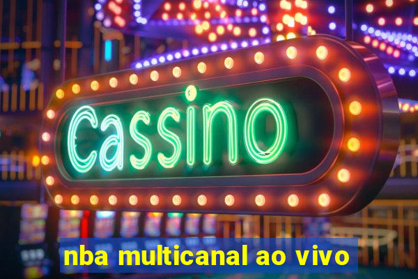 nba multicanal ao vivo