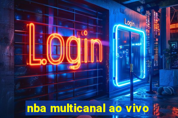 nba multicanal ao vivo