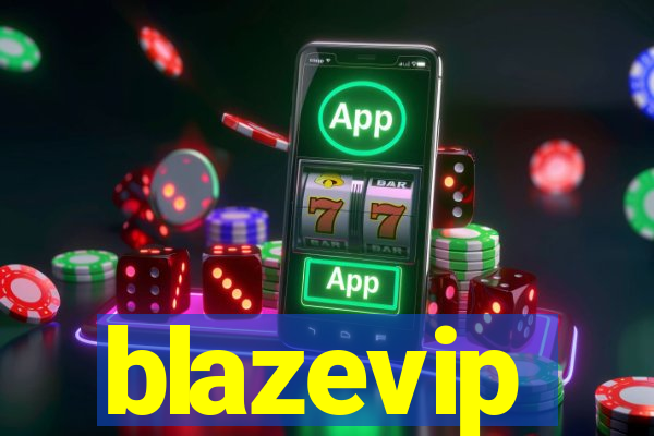 blazevip