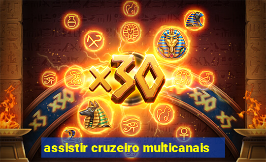 assistir cruzeiro multicanais