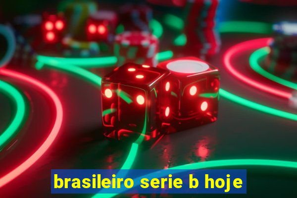 brasileiro serie b hoje