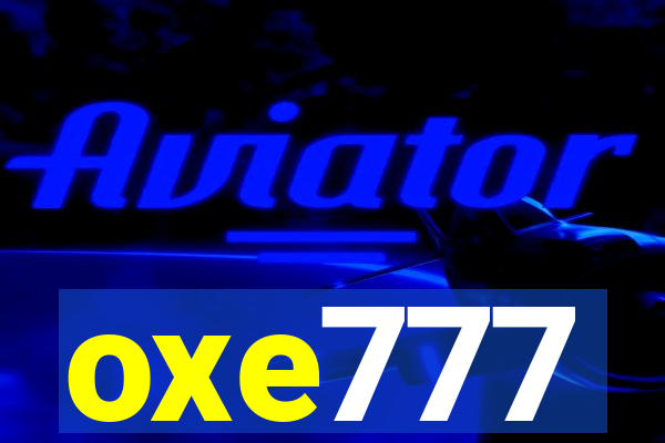 oxe777