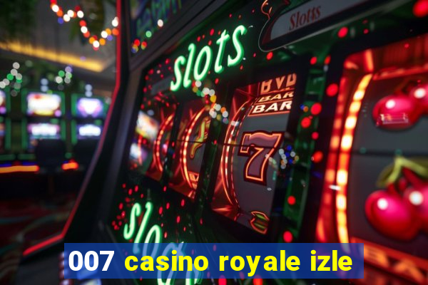 007 casino royale izle