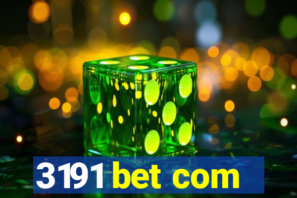 3191 bet com