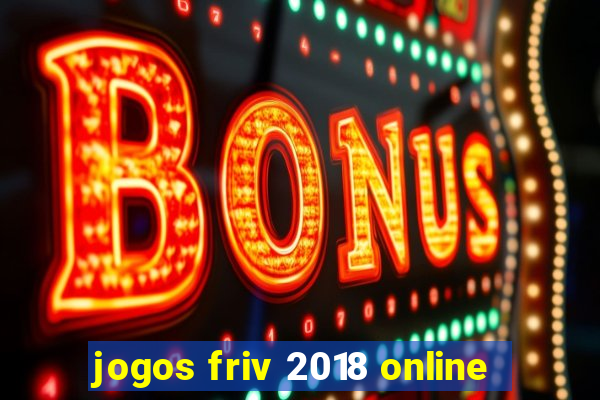 jogos friv 2018 online