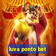 luva ponto bet