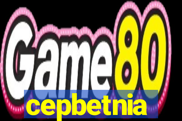 cepbetnia