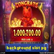 background slot pg