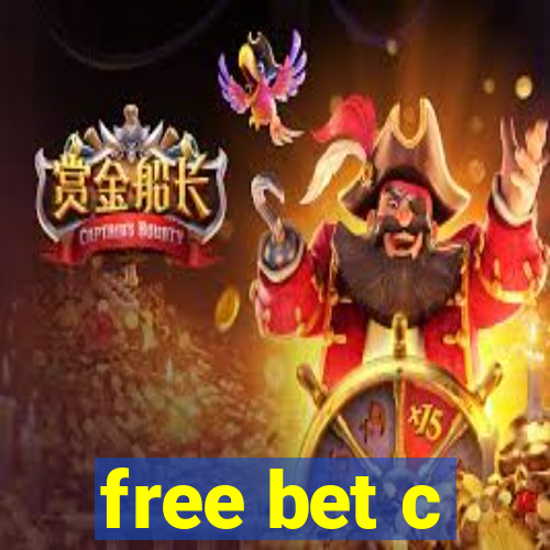 free bet c