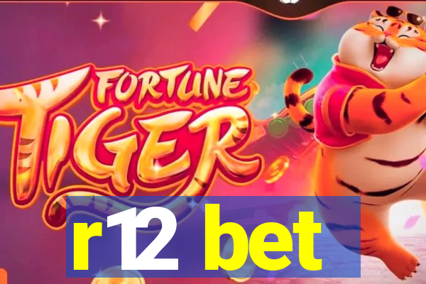 r12 bet