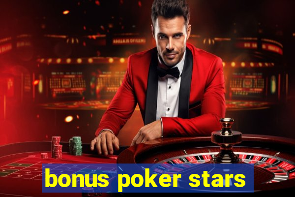 bonus poker stars