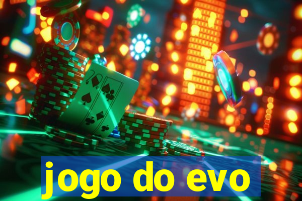 jogo do evo