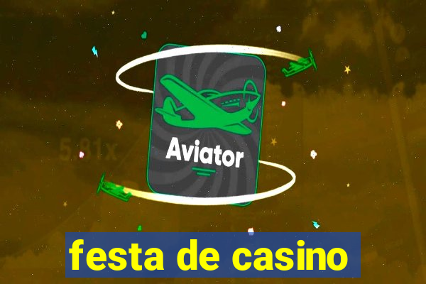 festa de casino