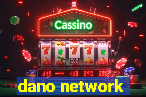 dano network