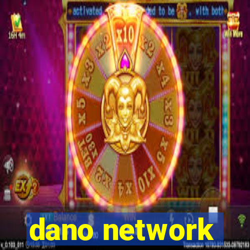 dano network