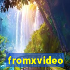 fromxvideo