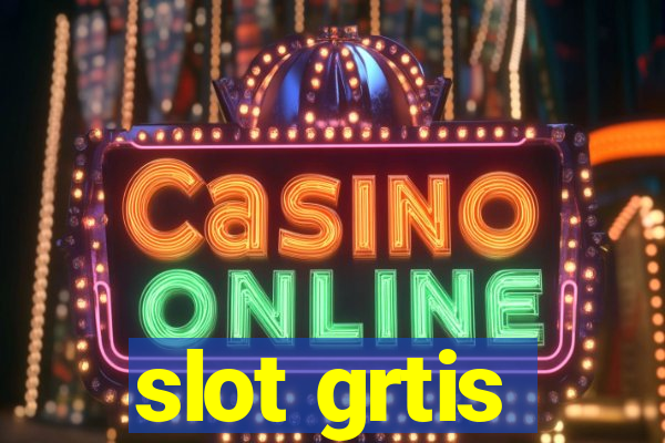 slot grtis