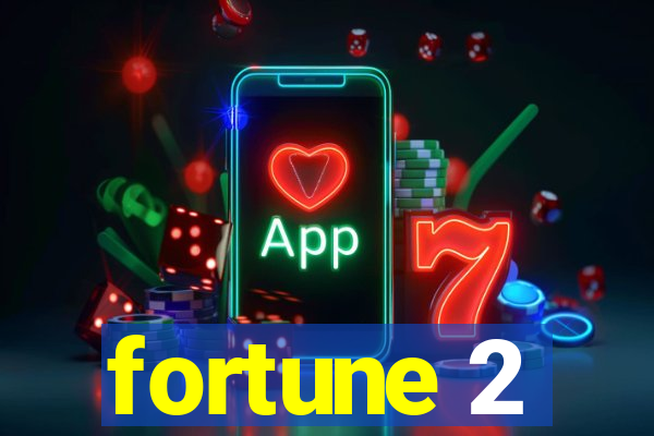 fortune 2