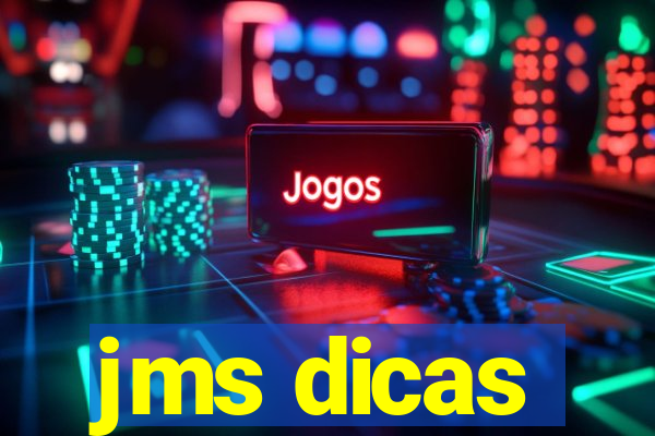 jms dicas