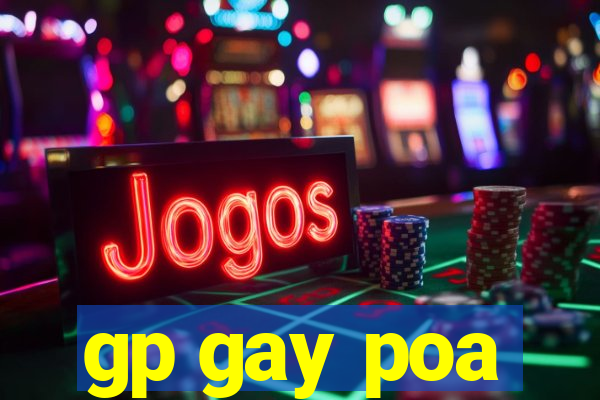 gp gay poa