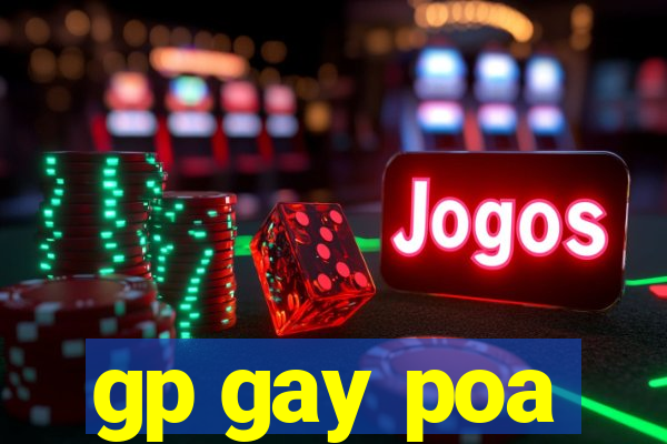 gp gay poa