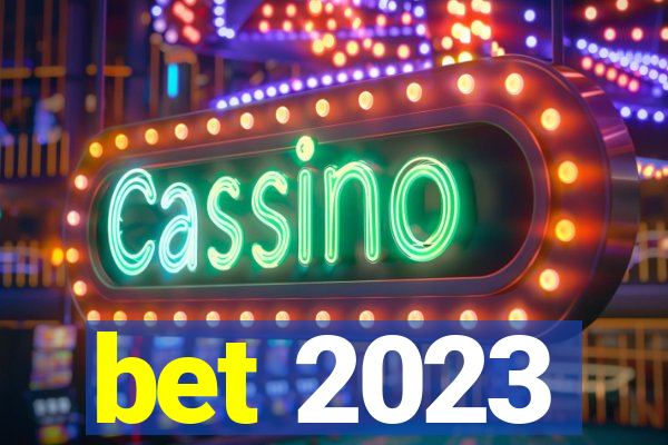 bet 2023