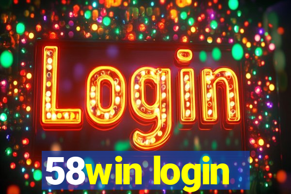 58win login