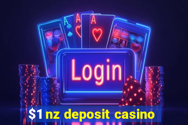 $1 nz deposit casino