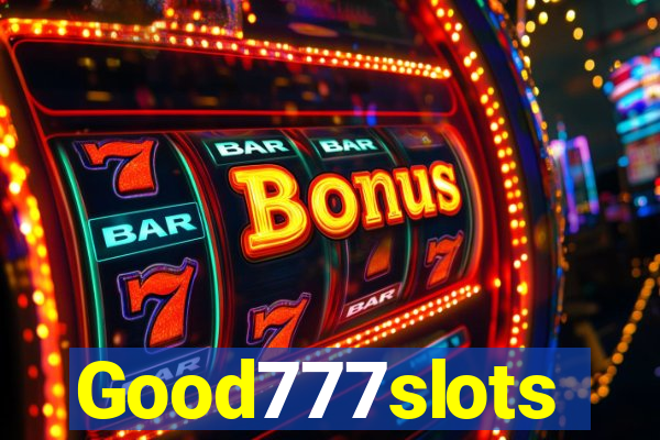 Good777slots