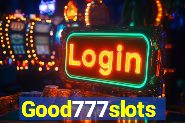 Good777slots