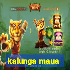 kalunga maua