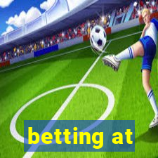 betting at