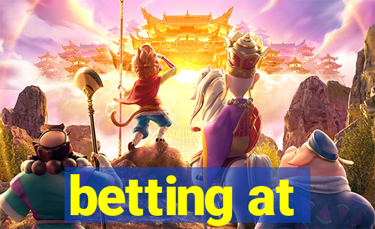 betting at