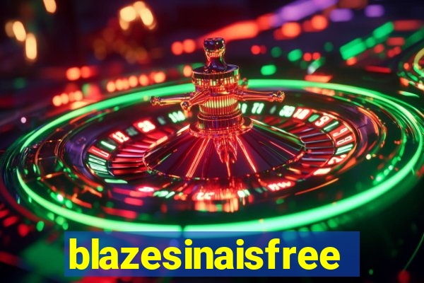 blazesinaisfree