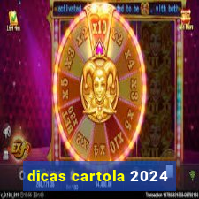 dicas cartola 2024