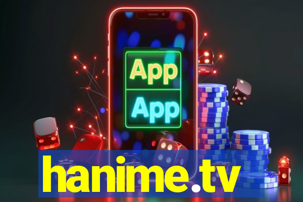 hanime.tv