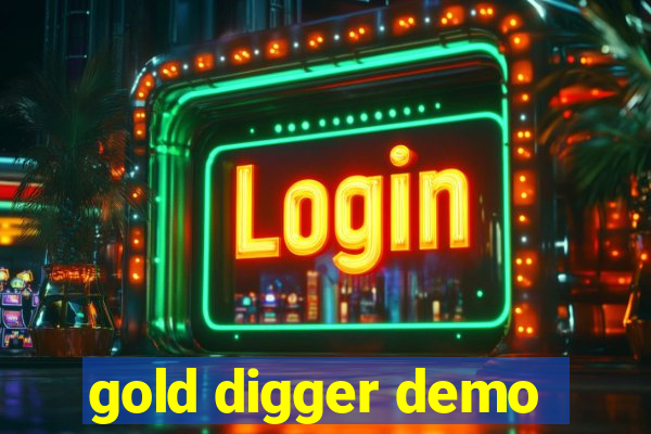 gold digger demo