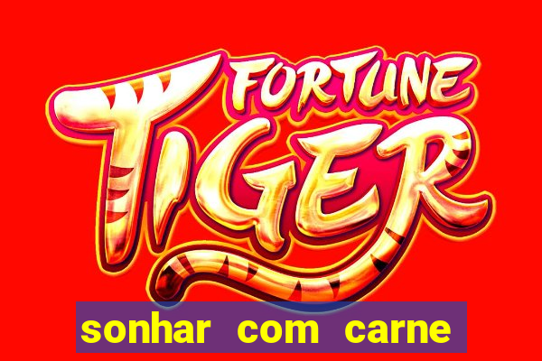 sonhar com carne de porco no jogo do bicho