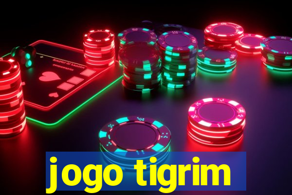 jogo tigrim