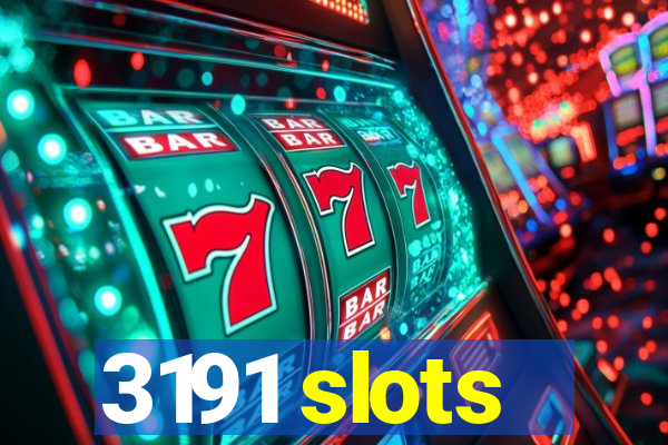 3191 slots