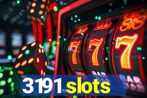 3191 slots