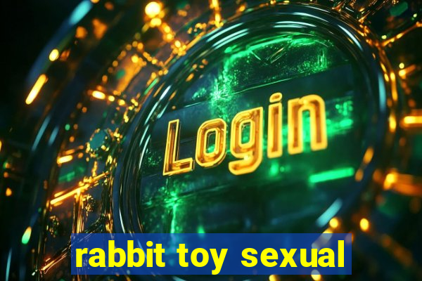 rabbit toy sexual