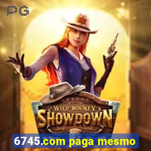 6745.com paga mesmo