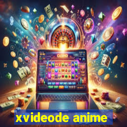 xvideode anime