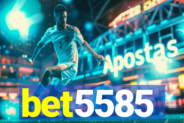 bet5585