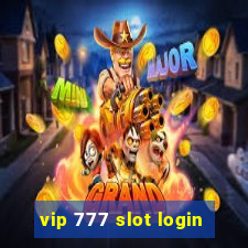 vip 777 slot login